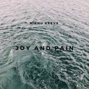 Joy and Pain