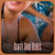 Dirty Dog Blues