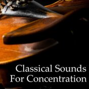 Classical Sounds For Concentration