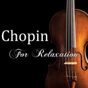 Chopin For Relaxation