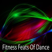 Fitness Feats Of Dance