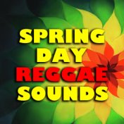 Spring Day Reggae Sounds