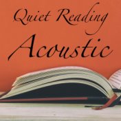 Quiet Reading Acoustic