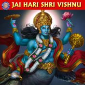 Jai Hari Shri Vishnu