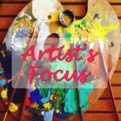 Artist's Focus