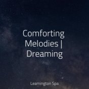 Comforting Melodies | Dreaming