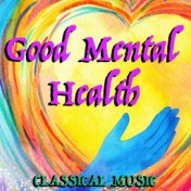 Good Mental Health Classical Music