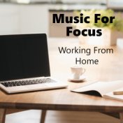 Music For Focus Working From Home