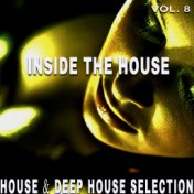 Inside the House, Vol. 8
