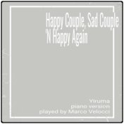 Happy Couple, Sad Couple 'N Happy Again (Piano Version)