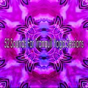 52 Sounds For Tranquil Yoga Sessions