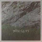 Wise Guys