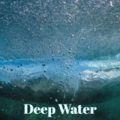 Deep Water