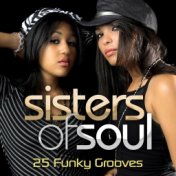 Sisters Of Soul - 25 Funky Grooves (Edit)