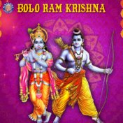 Bolo Ram Krishna