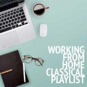Working From Home Classical Playlist