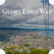 Glory Land Way