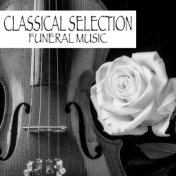 Classical Selection Funeral Music