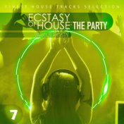 Ecstasy of House: The Party, Vol. 7