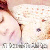 51 Sounds To Aid Spa