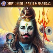 Shiv Dhuni - Aarti & Mantras