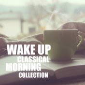 Wake Up Classical Morning Collection