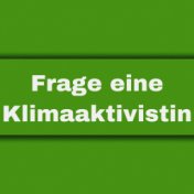 Frage eine Klimaaktivistin