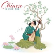 Chinese Music 2021 - Inner Balance and Harmony Perfect to Celebrate Chinese New Year