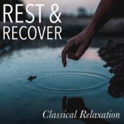 Rest & Recover Classical Relaxation