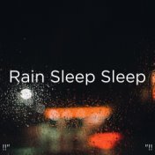 !!" Rain Sounds Sleep "!!