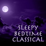 Sleepy Bedtime Classical