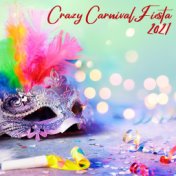 Crazy Carnival Fiesta 2021