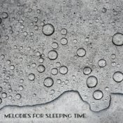 Melodies for Sleeping Time – Water Sounds for Relaxing Bedtime