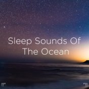 !!" Sleep Sounds Of The Ocean "!!