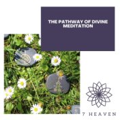 The Pathway Of Divine Meditation