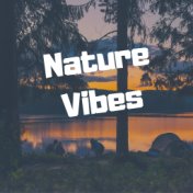 Nature Vibes