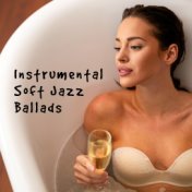 Instrumental Soft Jazz Ballads
