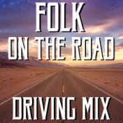 Folk On The Road Driving Mix