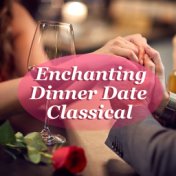 Enchanting Dinner Date Classical