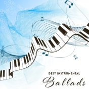 Best Instrumental Ballads: Jazz Collection of Gentle Music, Creating a Romantic Mood, Sensual Vibe and Unique Relaxing Ambience