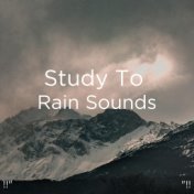 !!" Study To Rain Sounds "!!