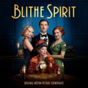 Blithe Spirit (Original Motion Picture Soundtrack)