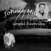 Johnie Mac - Gospel Favorites