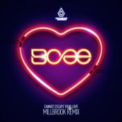 Cannot Escape Your Love (Millbrook Remix)