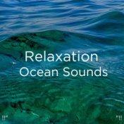 !!" Relaxation Ocean Sounds "!!