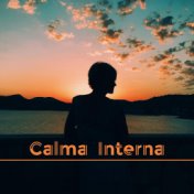 Calma Interna (Meditación, Yoga, Reiki, Relajación)