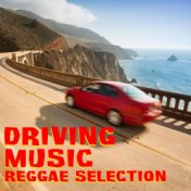 Driving Music Reggae Selection