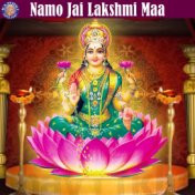 Namo Jai Lakshmi Maa