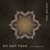 Do Not Fear (2021 Remaster)