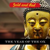 Gold and Red - The Year of the Ox: New Age Music Collection for Celebrating Chinese New Year 2021